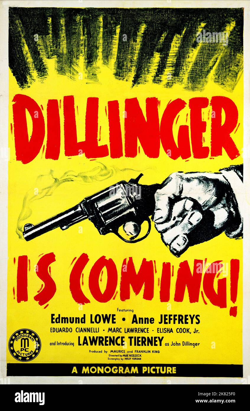 Filmplakat Film: Dillinger (USA 1945) Regie: Max Nosseck 06. April 1945 **WARNUNG** Dieses Foto ist nur für redaktionelle Verwendung bestimmt und unterliegt dem Copyright von KING BROTHERS PRODUKTIONEN und/oder dem Fotografen, der von der Film- oder Produktionsfirma beauftragt wurde und darf nur durch Publikationen im Zusammenhang mit der Bewerbung des oben genannten Films reproduziert werden. Eine obligatorische Gutschrift für KING BROTHERS PRODUKTIONEN ist erforderlich. Der Fotograf sollte auch bei Bekanntwerden des Fotos gutgeschrieben werden. Ohne schriftliche Genehmigung der Film Company kann keine kommerzielle Nutzung gewährt werden. Stockfoto