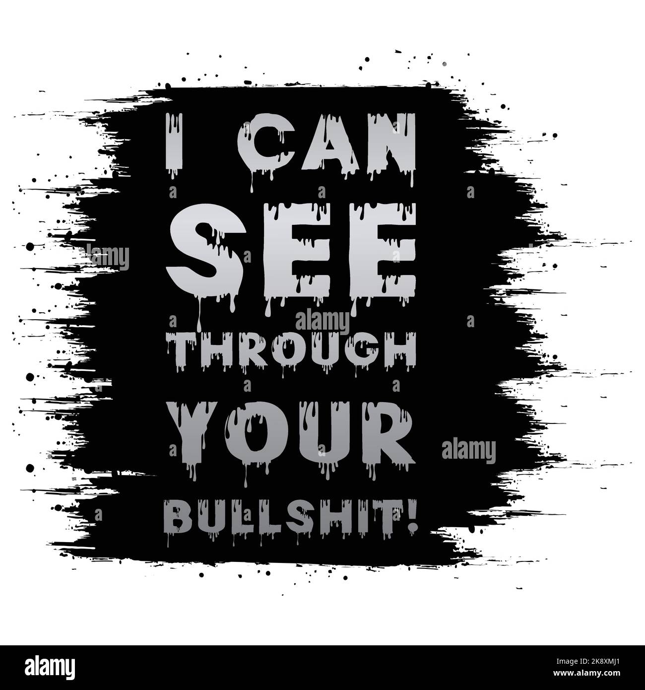 Ich kann deinen Scheiß durchschauen. Typografie-Texteffekt mit Lack-Textur-Hintergrund. EPS 10, editierbar, Vektorgrafik. Stock Vektor