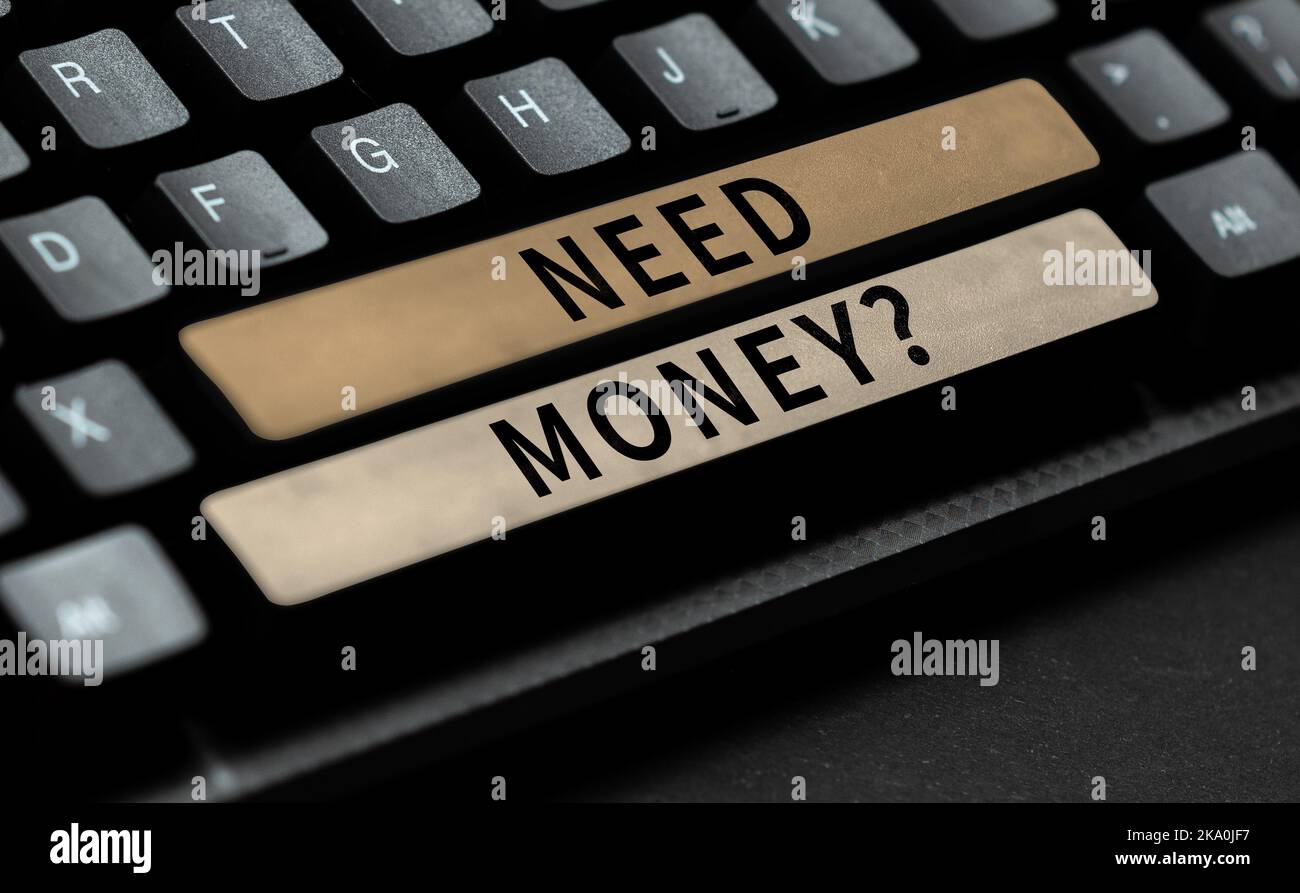 Schild mit der Frage „Need Money“. Konzept bedeutet, dass mehr Geld eingespart werden muss Geldproblem und finanzielle Schwierigkeiten Stockfoto