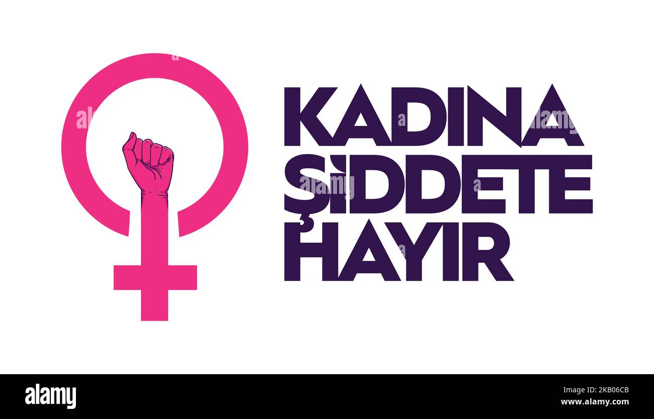 Kadına şiddete hayır. Übersetzung: Nein zur Gewalt gegen Frauen Stock Vektor