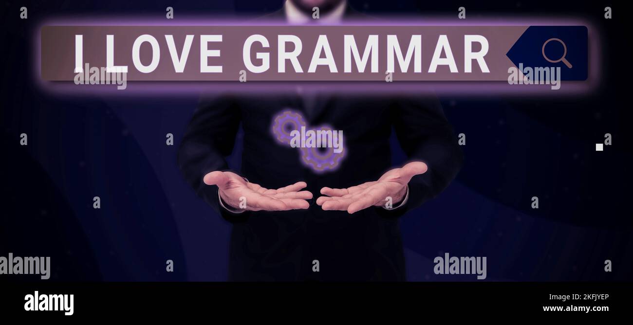 Konzeptionelle Beschriftung I Love Grammar. Geschäftsbegriffshandlung des Bewunderungssystems und der Sprachstruktur Stockfoto