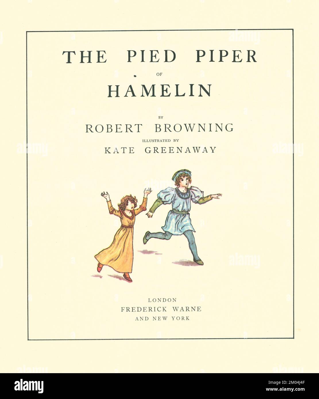 Titelseite illustriert von KATE GREENAWAY (1846-1901), englische Künstlerin und Schriftstellerin. For the Rattenfänger of Hamelin von Robert Browning, 1812-1889 Veröffentlicht von Warne 1910 Stockfoto