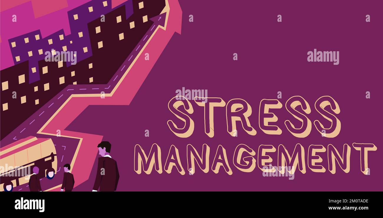Inspiration mit dem Schild „Stress Management“. Geschäftsansatz Lernen von Verhaltensweisen und Denkweisen, die Stress reduzieren Stockfoto