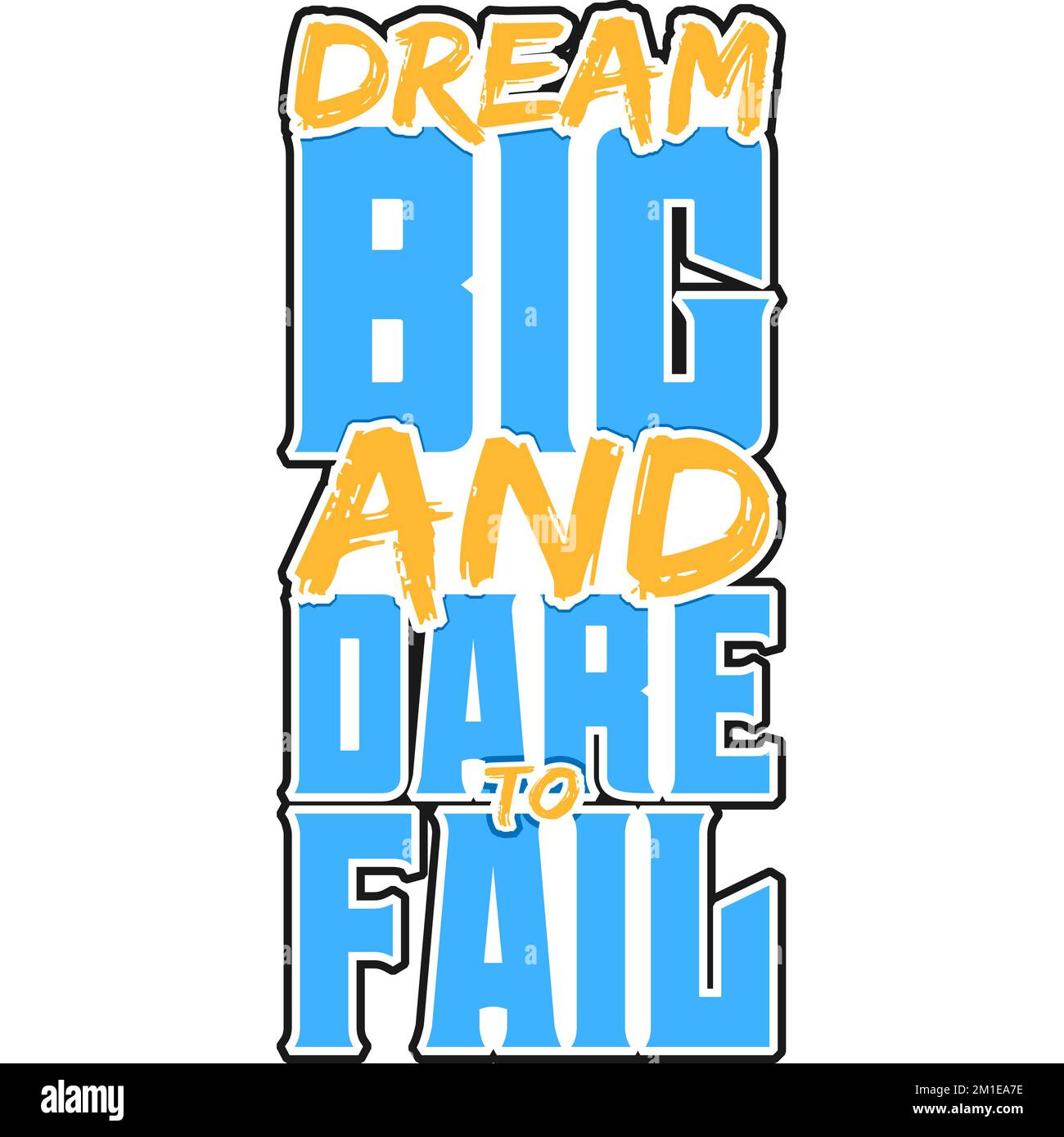 „Dream Big“ und „Dare to Failure“, „Motivational Typography Quote Design“. Stock Vektor