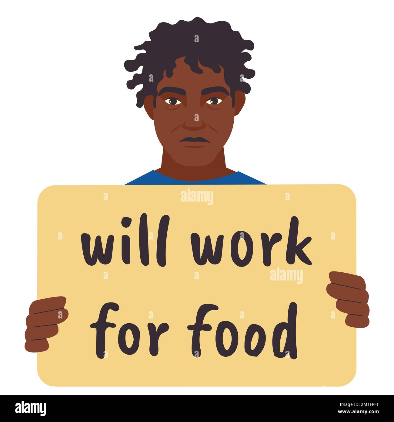 Ein Obdachloser hat ein Plakat. Wird für Lebensmittel-Banner funktionieren. Beschäftigungs- und Nahrungsmittelkrisenkonzept. Ein Typ in einer schwierigen Lebenssituation bittet um Hilfe. Vektordarstellung. Stock Vektor
