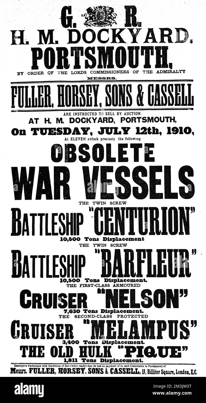 Plakat mit Werbung für eine Auktion, die 1910 durchgeführt wurde, um eine Reihe veralteter Schiffe der Royal Navy zu verkaufen. Die Navy verkaufte diese fünf Schiffe an den Meistbietenden, aber unter der Bedingung, dass alle diese Schiffe innerhalb von zwei Jahren in einem britischen Hafen abgewrackt würden. Die genannten Schiffe, die verkauft wurden, waren Centurion, Barfleur, Nelson, Melampus und Pique. Datum: 1910 Stockfoto