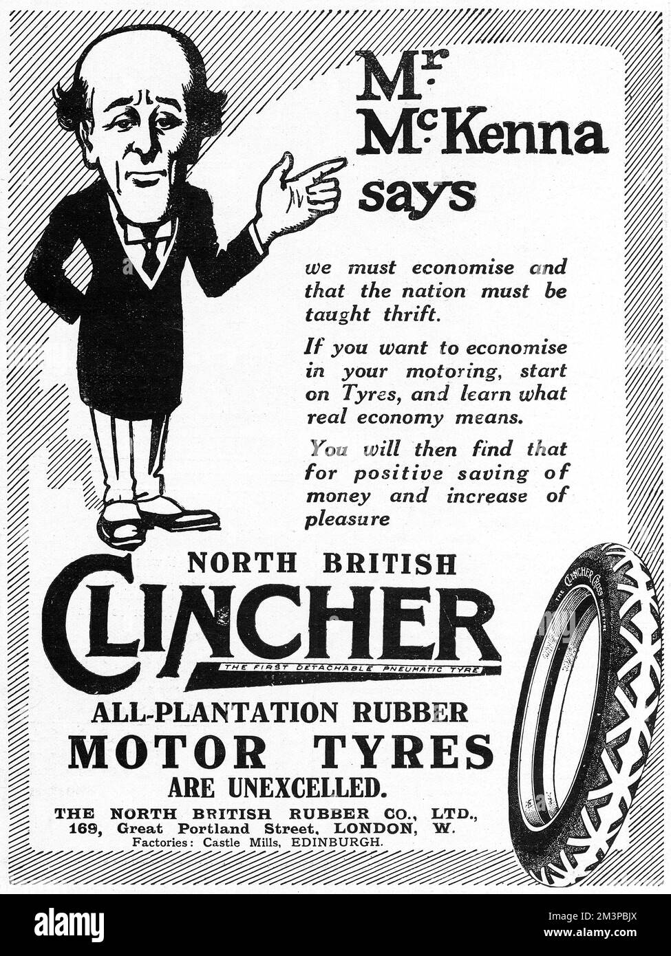Werbung für Clincher Tyres während des Ersten Weltkriegs mit einer Karikatur des Finanzkanzlers Reginald McKenna, der sagt: "Wir müssen sparsam sein und der Nation muss Sparsamkeit beigebracht werden." Natürlich sollte Clincher Tyres in jede Sparmaßnahme einbezogen werden! Datum: 1916 Stockfoto
