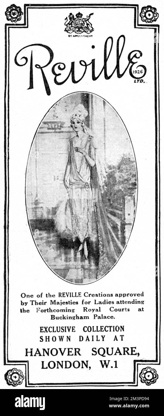 Werbung für Reville Ltd, Schneiderei am Hannover Square, die sich insbesondere auf Kleider für Gerichtsvorträge spezialisiert hat, "genehmigt von ihren Majestäten für die anwesenden Damen". Datum: 1927 Stockfoto