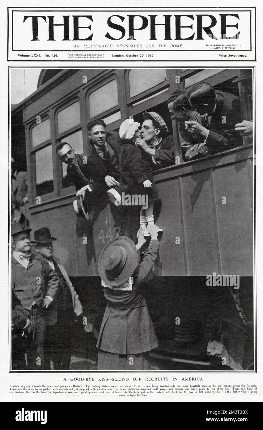 Titelseite von „The Sphere“, in der rekrutierte Amerikaner auf dem Bahnsteig ihren Familien auf Wiedersehen sagen, bereit für ihre Reise über den Atlantik. Stockfoto