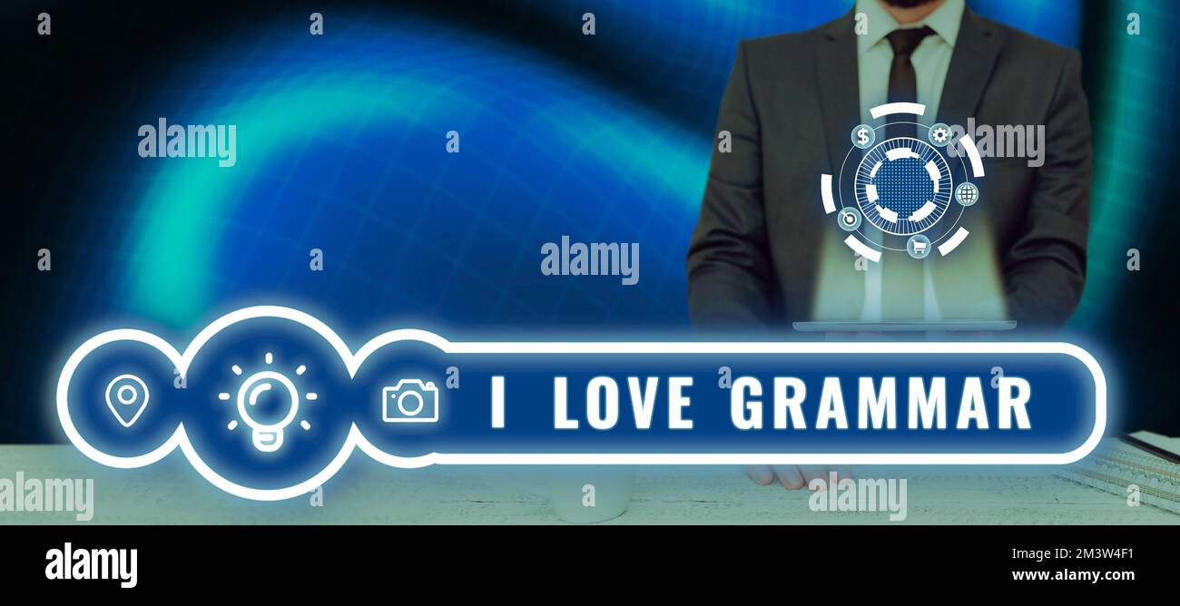 Konzeptionelle Beschriftung I Love Grammar. Geschäftsbegriffshandlung des Bewunderungssystems und der Sprachstruktur Stockfoto