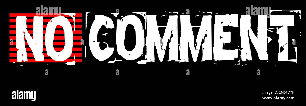 Ein Vektor mit dem Text „kein Kommentar“ in einer schönen Schrift, perfekt für Druck, T-Shirt-Design und Aufkleber Stock Vektor