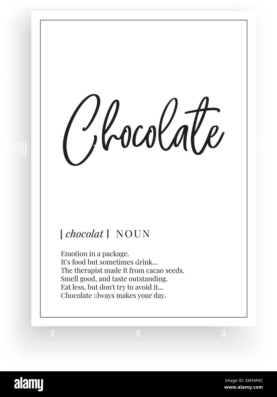Schokoladendefinition, Vektor. Minimalistisches Posterdesign. Wandaufkleber, Beschreibung des Substantivs Schokolade. Text Design isoliert auf weißem Hintergrund, Letterin Stock Vektor
