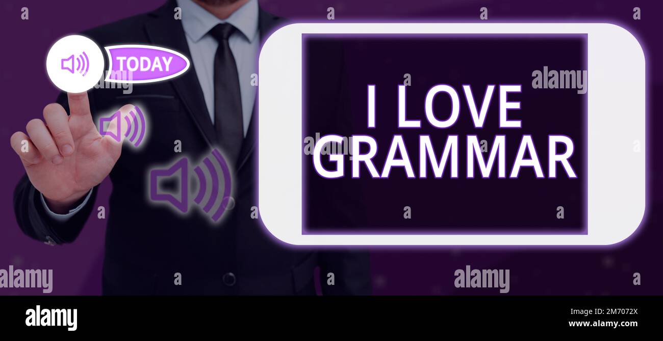 Ein Schild mit der Aufschrift „I Love Grammar“. Ein Wort über Bewunderungsakt, System und Struktur der Sprache Stockfoto