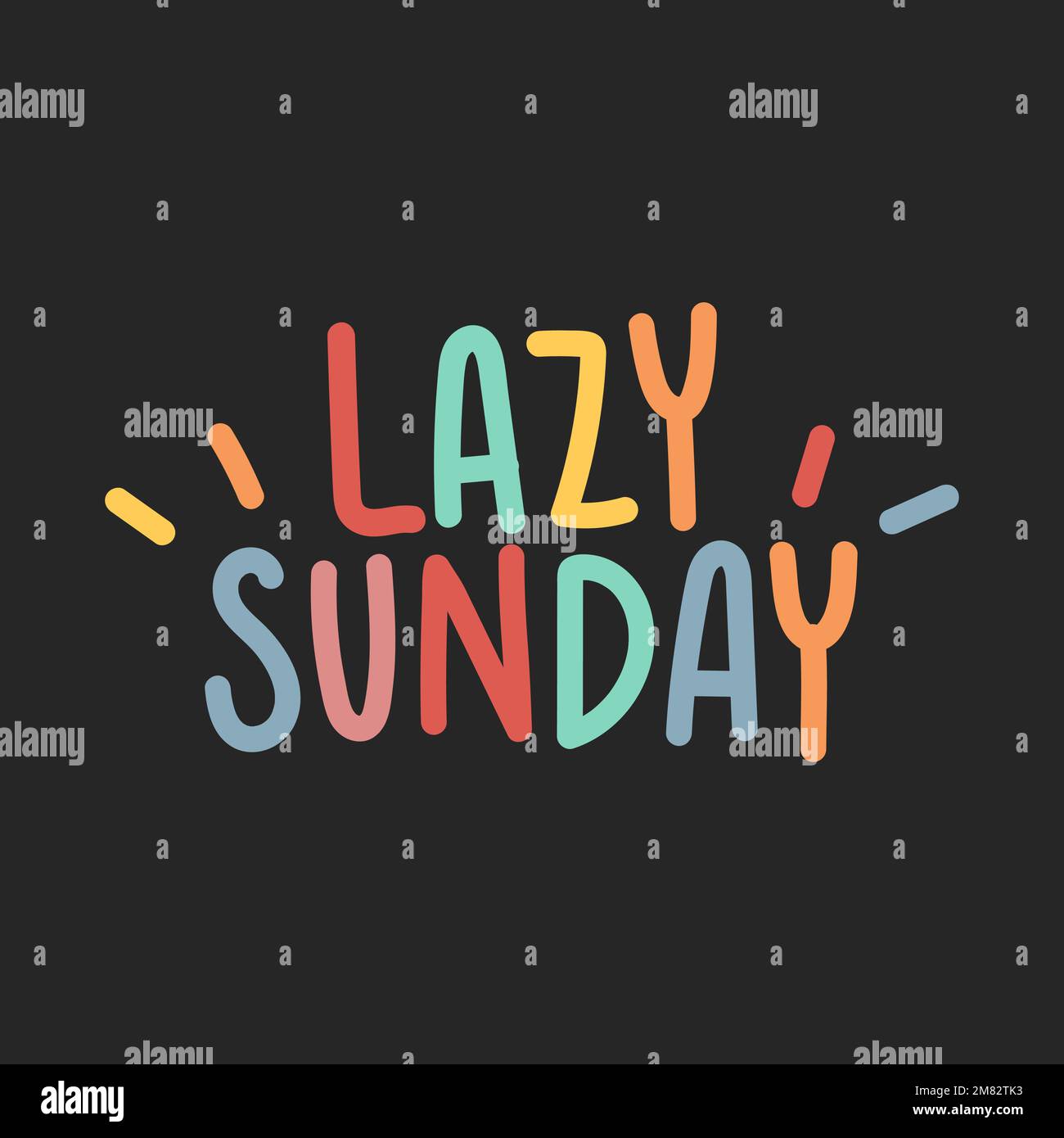 Lazy Sunday Typografie auf schwarzem Hintergrund dargestellt Stock Vektor