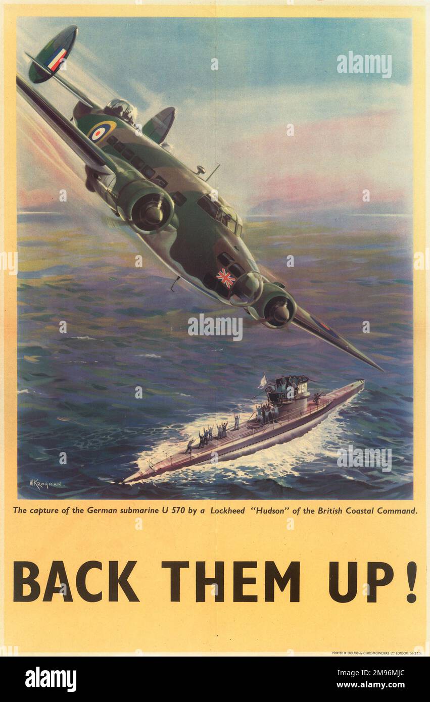 RAF Poster, Back Them Up!, zeigt die Gefangennahme des deutschen U-Boots U570 mit einem Lockheed Hudson-Flugzeug des britischen Küstenkommandos während des Zweiten Weltkriegs. Stockfoto