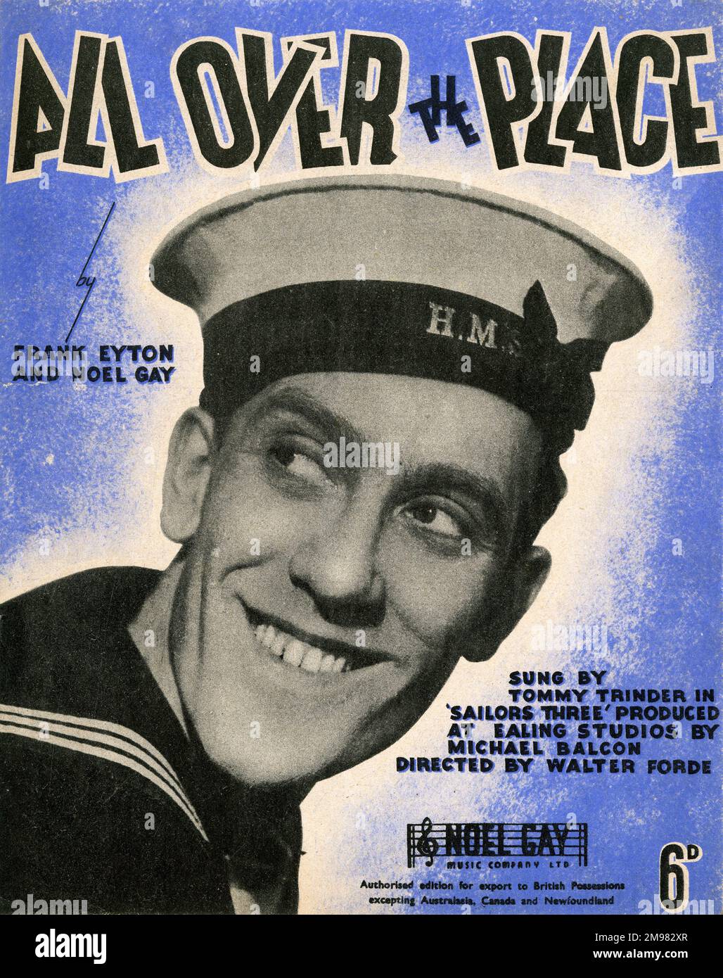 Musikcover, All the Place, von Frank Eyton und Noel Gay, gesungen von Tommy Trinder im Film Sailors Three, produziert in den Ealing Studios von Michael Balcon, Regie von Walter Forde. Stockfoto