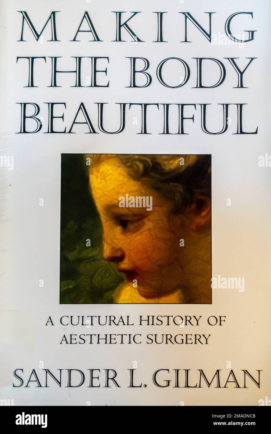 „Making the Body Beautiful“-Buch von Sander Gilman 1999 Stockfoto