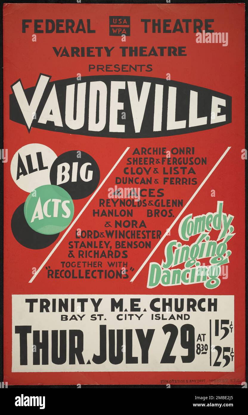 Varieté, [193-]. 'The Federal Theatre Variety Presents - Vaudeville - All Big Acts - Archi Onri; Sheer &amp;Ferguson; Cloy &amp;Lista; Duncan &amp;Ferris; 4 Aces; Reynolds &amp;Glen; Hanlon Bros &Amp;Nora;Lord Winchester;Stanley, Benson &amp; Richards; zusammen mit "Recollections" - Comedy, Dancing, Singing - Trinity M.E. Church [New York City]“. Das Federal Theatre Project, das von den USA ins Leben gerufen wurde Die Works Progress Administration wurde 1935 entwickelt, um die Fähigkeiten von Theaterarbeitern zu erhalten und weiterzuentwickeln, sie mit öffentlicher Unterstützung wieder einzustellen und um das Theater Tausenden in der zu bringen Stockfoto