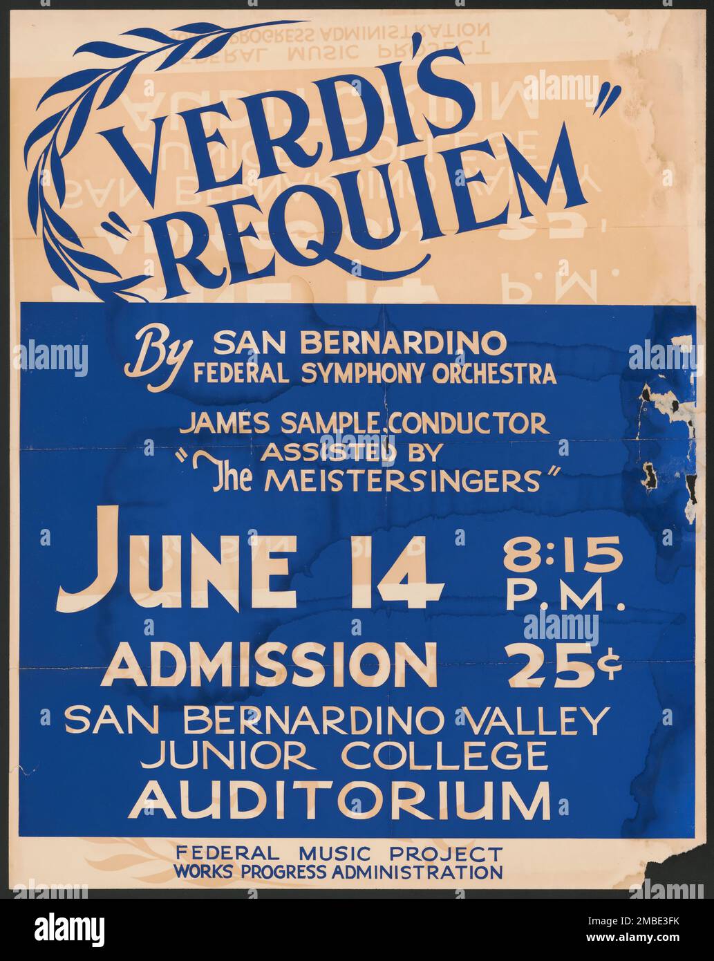 Verdis Requiem [193-]. „Verdis „Requiem“ von San Bernardino Federal Symphony - James Sample, Dirigent - unterstützt von „The Meistersingers“...San Bernardino Valley Junior College Auditorium“. Das Federal Theatre Project, das von den USA ins Leben gerufen wurde Works Progress Administration im Jahr 1935 wurde entwickelt, um die Fähigkeiten von Theaterarbeitern zu erhalten und weiterzuentwickeln, sie mit öffentlicher Unterstützung wieder zu beschäftigen und um das Theater Tausenden in den Vereinigten Staaten zu bringen, die noch nie zuvor Live-Theateraufführungen gesehen hatten. Stockfoto