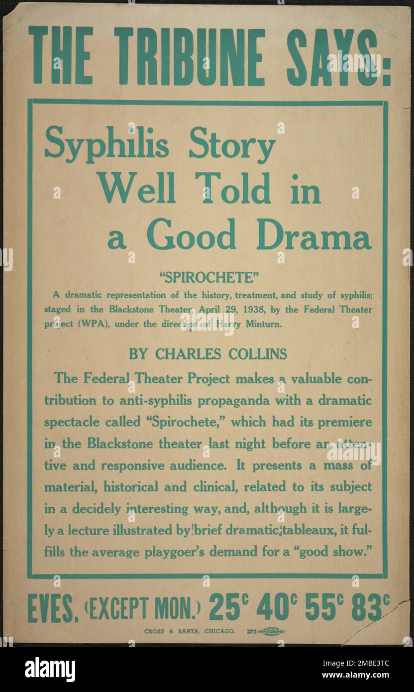 Spirochete, Chicago, 1938. „The Tribune sagt: Syphilis Story wird in einem guten Drama erzählt... Eine dramatische Darstellung der Geschichte, Behandlung und Studie der Syphilis; inszeniert im Blackstone Theatre... unter der Leitung von Harry Minturn. Von Charles Collins:...ein wertvoller Beitrag zur Anti-Syphilis-Propaganda...ein dramatisches spectacle...before ein aufmerksames und reaktionsfreudiges Publikum...[das] eine Masse an Material präsentiert, historisch und klinisch, verwandt mit dem Thema auf eine ausgesprochen interessante Art und Weise, und obwohl es sich größtenteils um eine Lektion handelt, die durch kurze dramatische Tableaux illustriert wird, erfüllt es den Durchschnitt Stockfoto