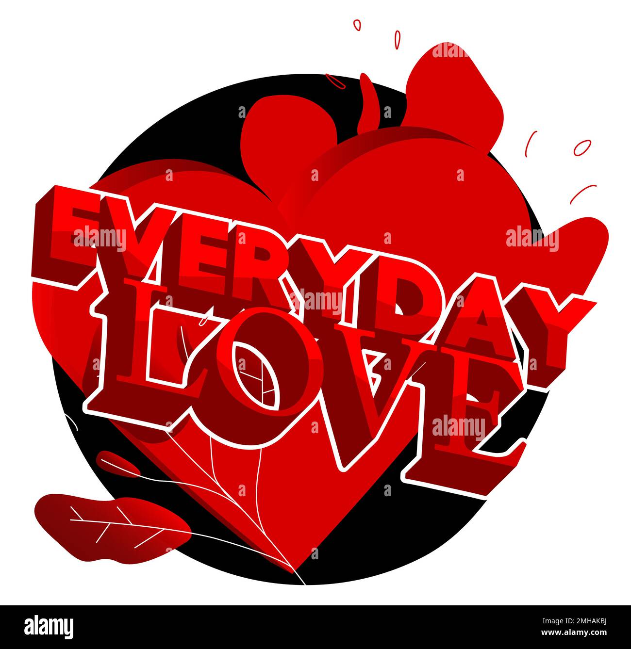 „Hearts with Everyday Love“-Text. Abstrakte Herzfesttage-Hintergrund-Cartoon-Illustration. Stock Vektor