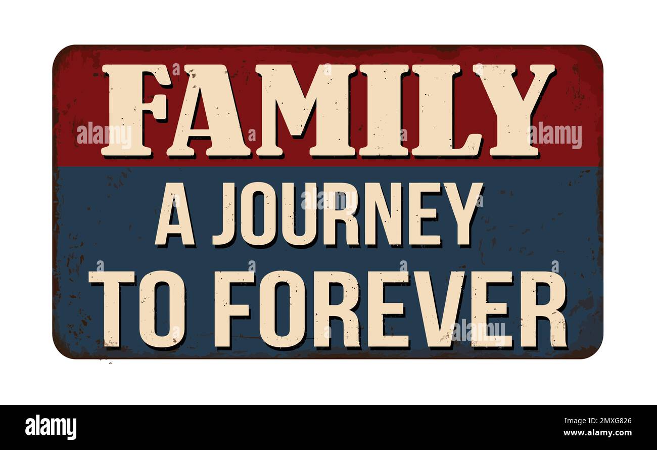 Family A Journey to Forever – ein rostiges Metallschild auf weißem Hintergrund, Vektorgrafik Stock Vektor