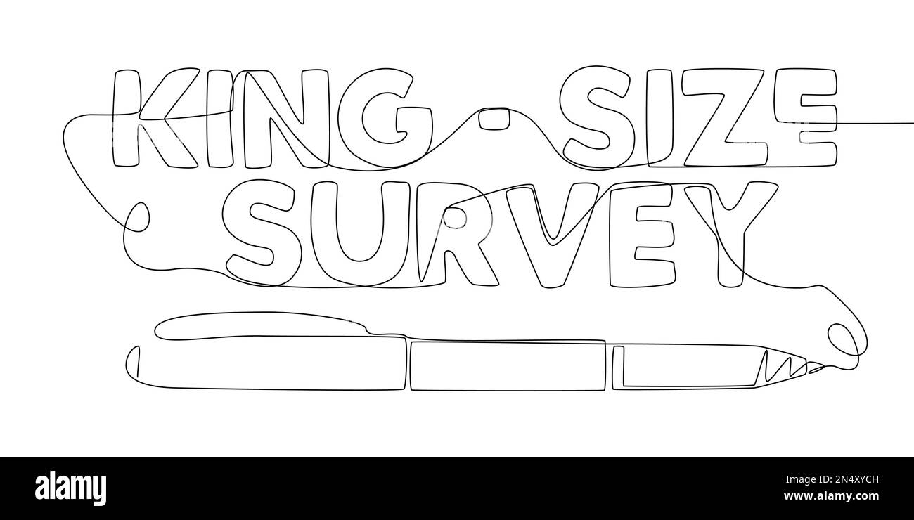 Eine durchgehende Zeile des „King-Size Survey“-Textes mit einem Bleistift und Filzstift. Vektorkonzept zur Darstellung dünner Linien. Konturzeichnung Kreative Idee Stock Vektor