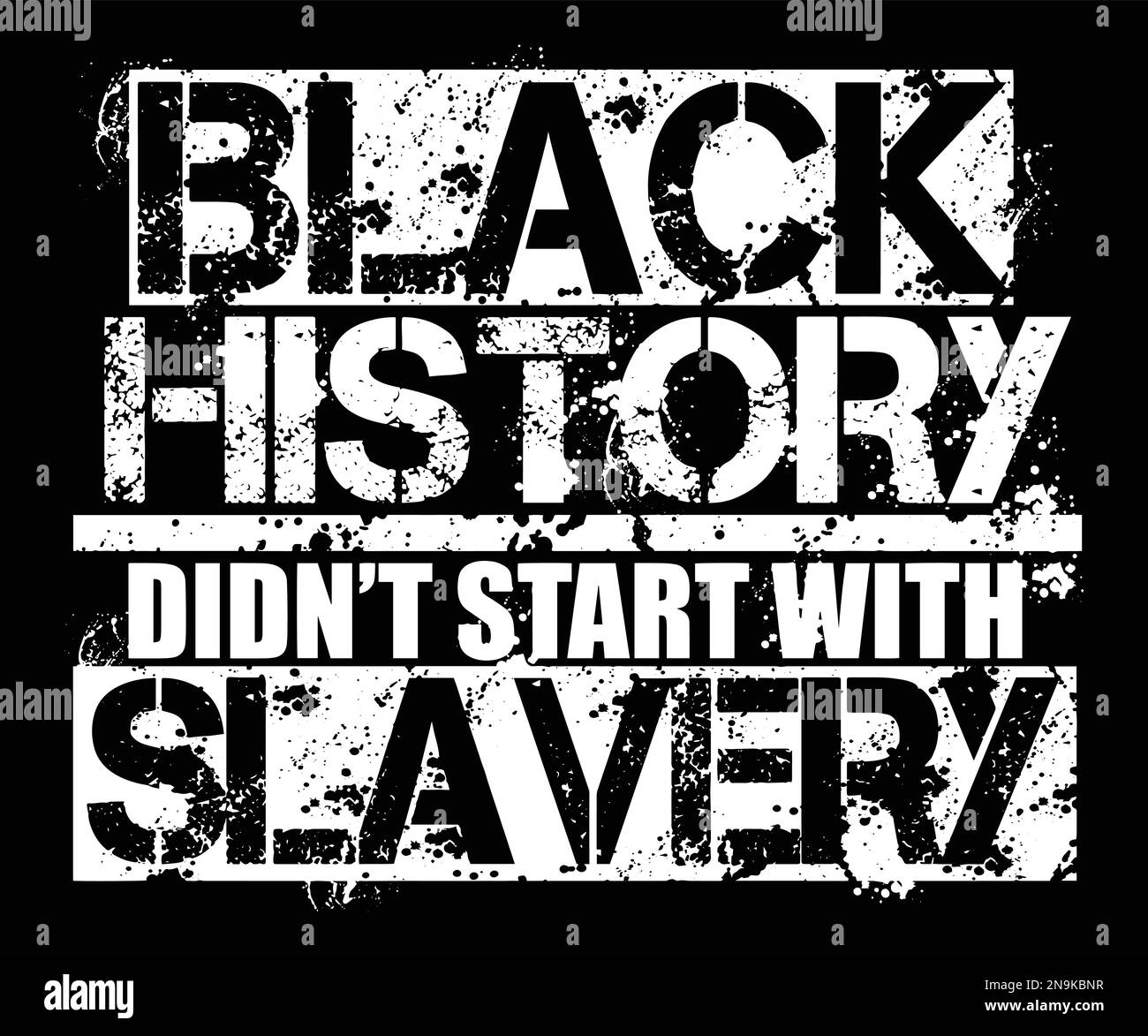 Schwarze Geschichte begann nicht mit Sklaverei. Schwarzes Historisches Zitat Stock Vektor