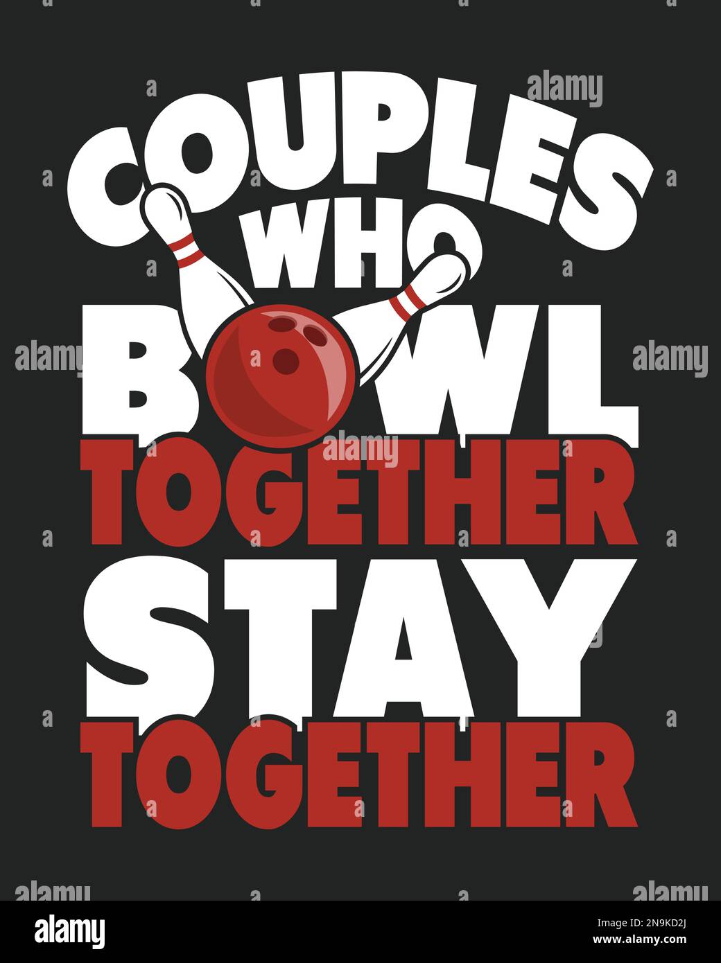 Paare, die zusammen bowlen, bleiben zusammen. Bowling-Paar-T-Shirt-Design. Stock Vektor