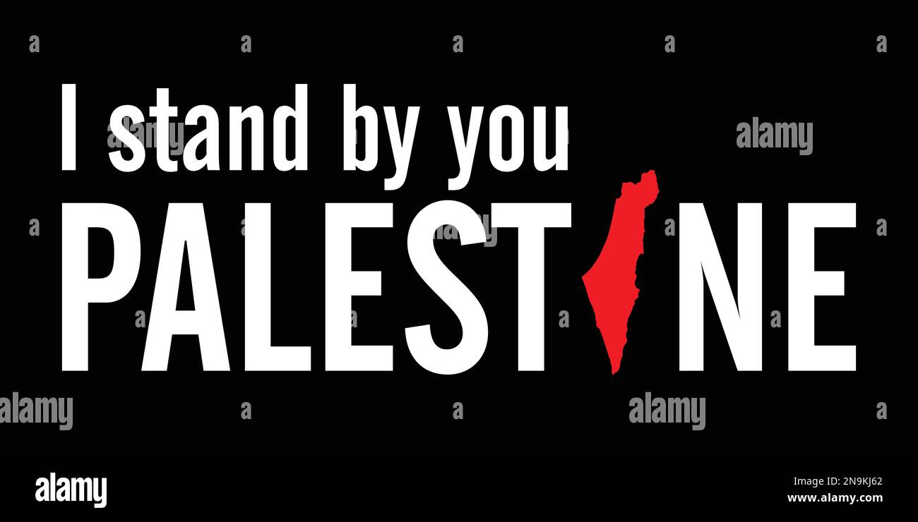 Ich stehe zu dir, Palästina. Stock Vektor