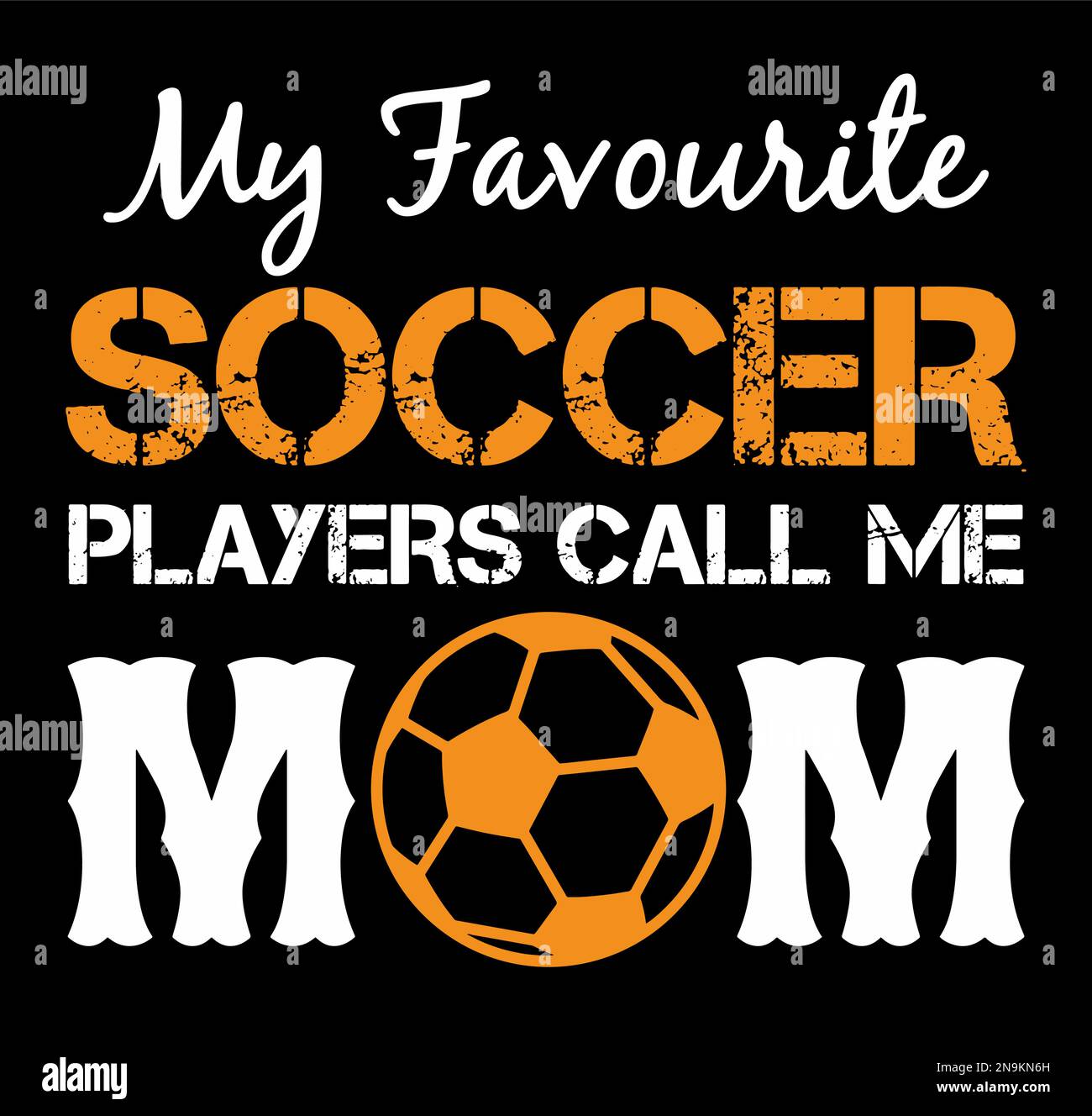 Meine Lieblingsfußballspieler Nennen Mich Mom. Stock Vektor