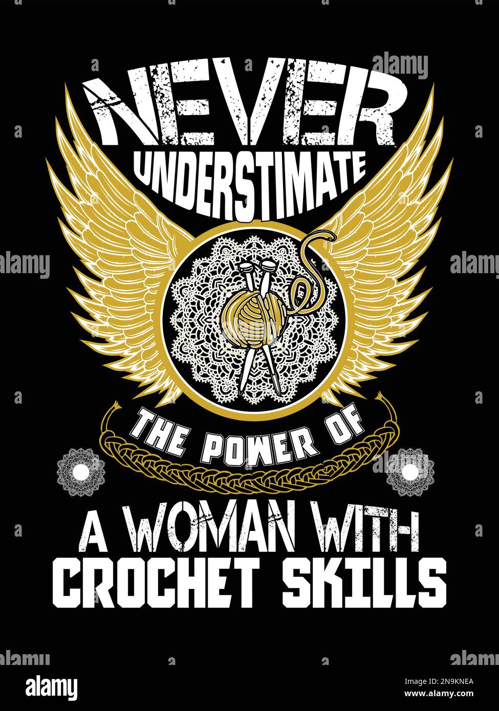 Unterschätze nie die Macht einer Frau mit Häkelkünsten. Stock Vektor