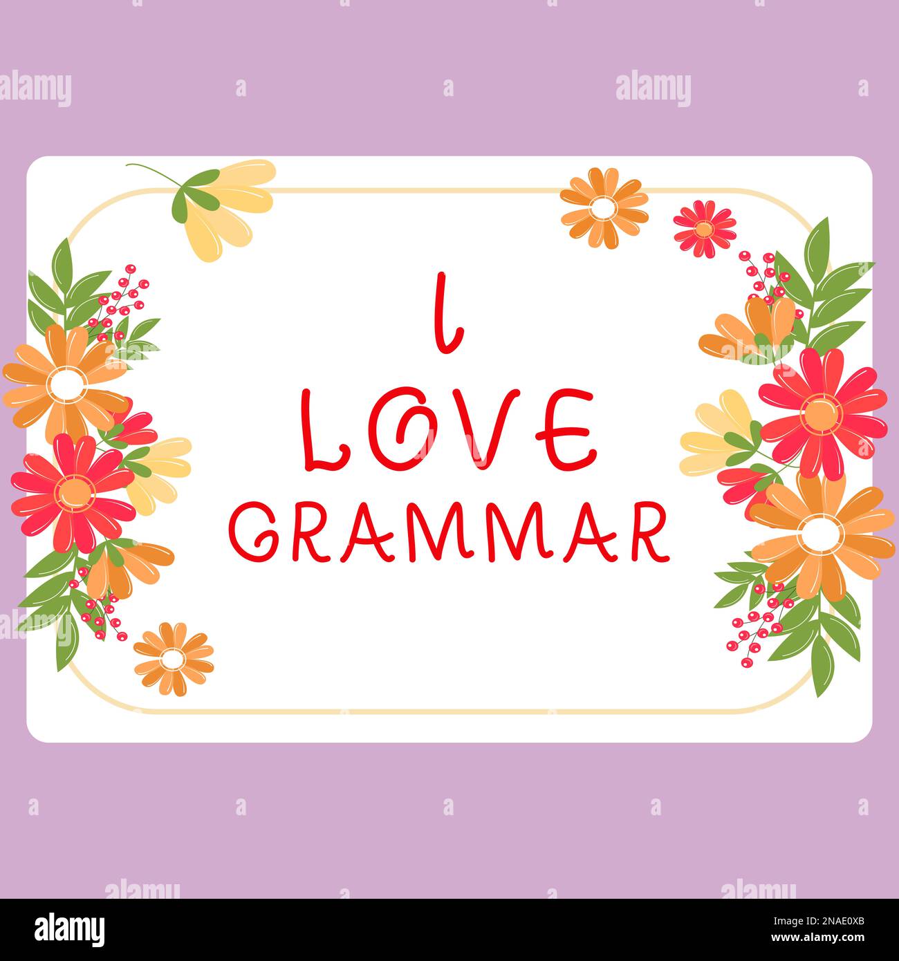 Begrifflicher Titel I Love Grammar, Business Approach Act of Bewundering System and Structure of language Stockfoto