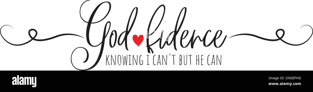 Godfidence weiß, dass ich es nicht kann, aber ich kann es, Vektor. Design mit Schablonen isoliert auf weißem Hintergrund. Motivierendes, inspirierendes positives Zitat Stock Vektor