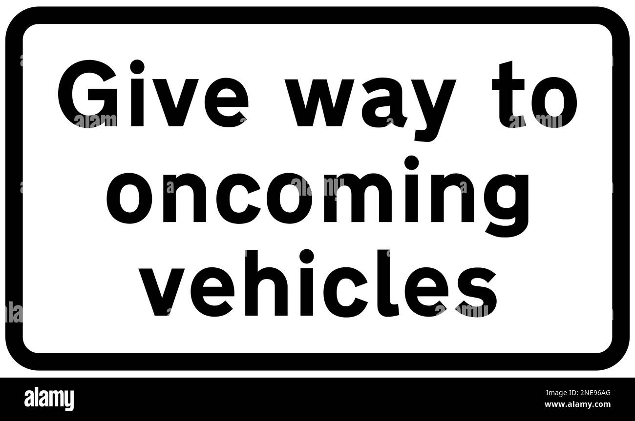 Folgen Sie dem britischen Straßenschild für entgegenkommende Fahrzeuge Stockfoto