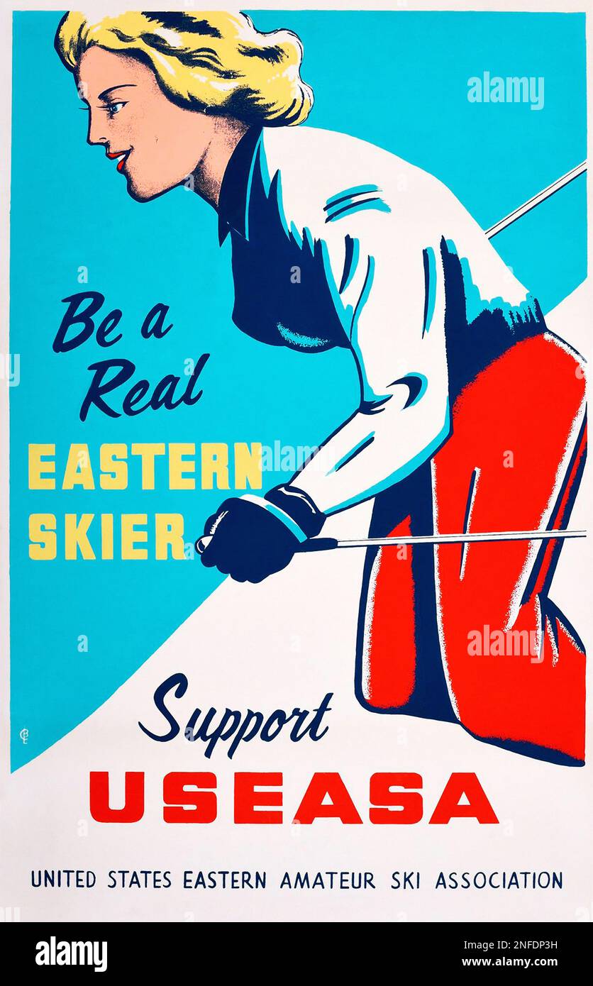 Oldtimer-Ski-Poster - Be A Real Eastern Ski ier - Support USEASA Stockfoto