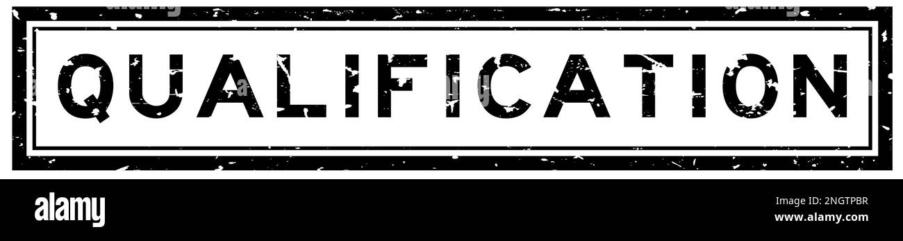 Grunge schwarzes Qualifikationswort quadratischer Gummidichtungsstempel auf weißem Hintergrund Stock Vektor