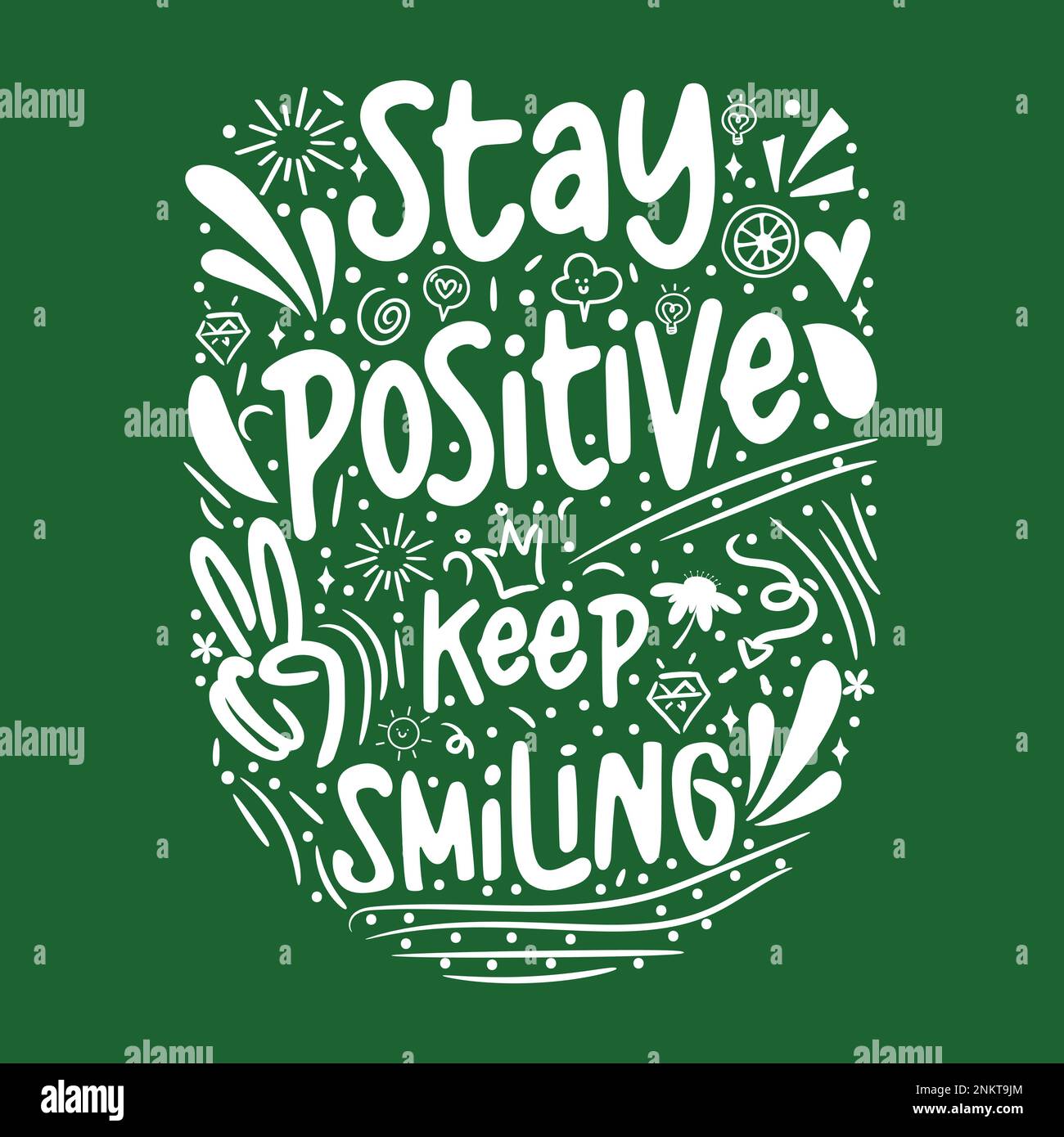 Bleiben Sie positiv, lächeln Sie weiter mit einem inspirierenden Zitat. Handgezeichnete Vintage-Illustration mit Buchstaben und Dekorationselementen. Zeichnung für Abdrücke auf T-Shirt Stock Vektor