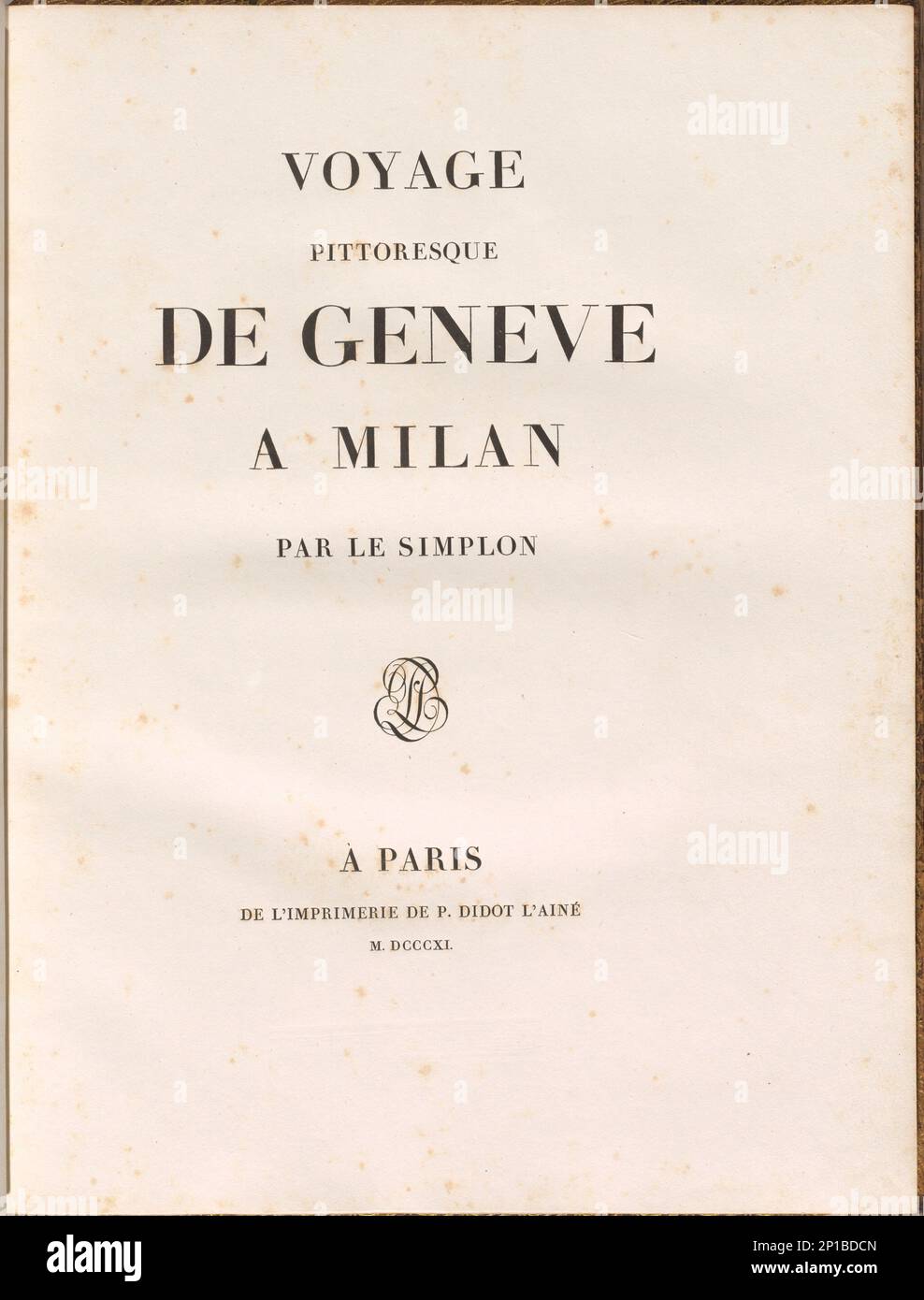 Voyage Pittoresque de Gen&#XE8;ve &#XE0; Mailand par le Simplon, 1811. Malerische Reise von Genf nach Mailand über den Simplon Stockfoto