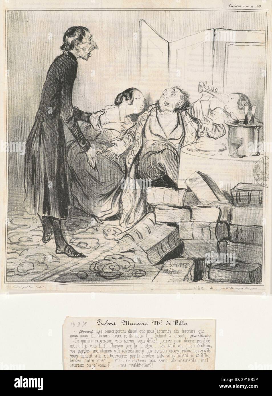 Robert Macaire M[archan]d de Bibles, 19. Jahrhundert. Streit zwischen Robert Macaire, Bibelverkäufer, und seinem Komplizen. Bertrand sagt, dass die Abonnenten behaupten, die beiden seien Witzbolde, und sie werden sie aus der Tür werfen. Macaire antwortet, dass Bertrand anständiger über ihn sprechen sollte, oder er wirft ihn aus der Schuld des window...it's. Bertrand raus, weil er schockierend mit den Abonnenten gesprochen hat. Gehen Sie zurück und wenn sie Sie aus der Tür werfen, kommen Sie wieder durch das Fenster... aber kommen Sie nicht ohne die Gebühren zurück! Stockfoto