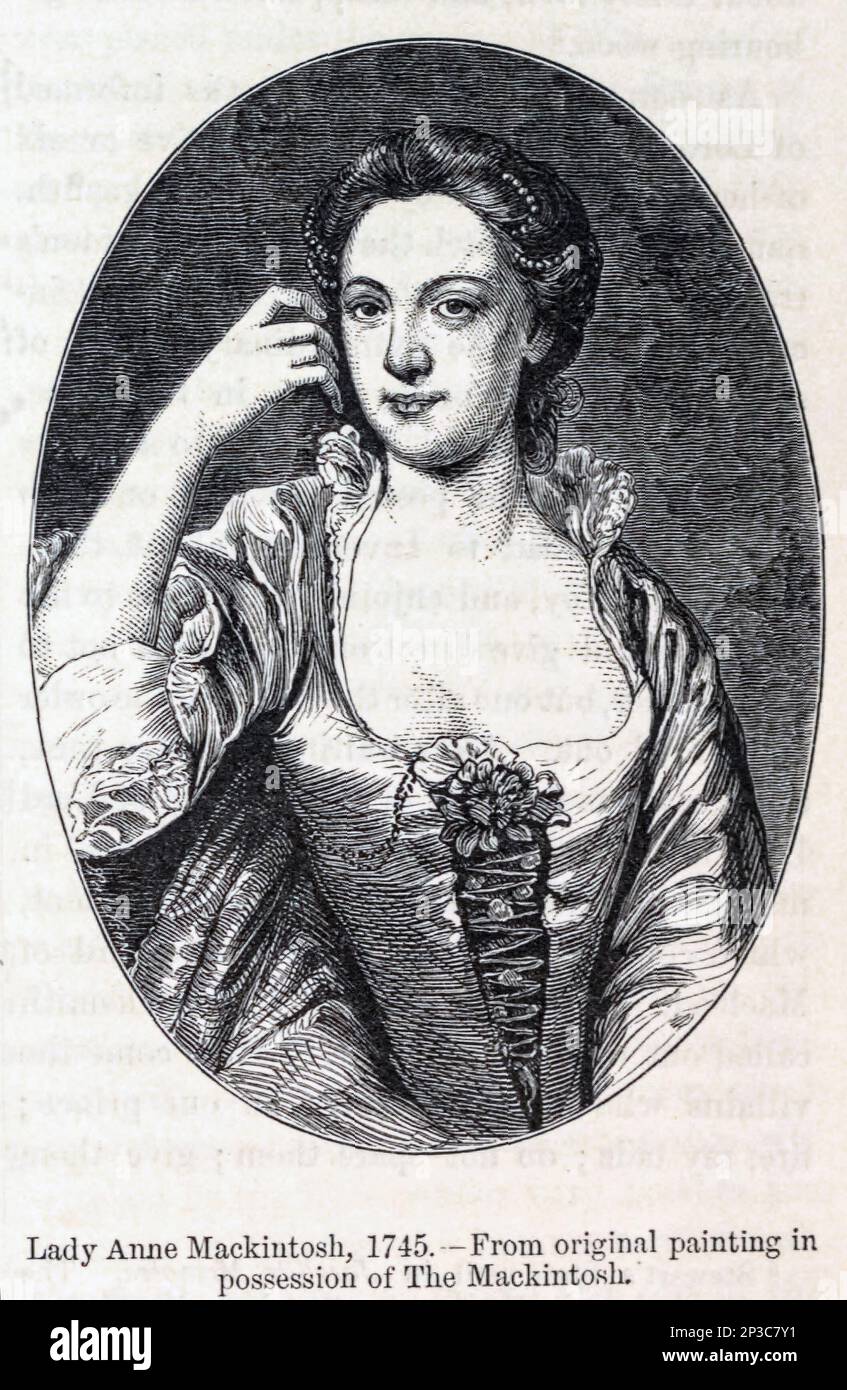 Anne Mackintosh (1723–1784) war eine schottische Jakobitin des Clans Farquharson, ein schottischer Clan der schottischen Highlands und auch die Ehefrau von Angus Mackintosh, Häuptling des Clans Mackintosh. Sie war die einzige weibliche Militärführerin während des Jakobitenaufstiegs von 1745 und die erste weibliche Oberstleutnant in Schottland. Aus dem Buch " A history of the Scottish Highlands, Highland Clans and Highland Regiments " Band 1 von Maclauchlan, Thomas, 1816-1886; Wilson, John, 1785-1854; Keltie, John Scott, Sir, 1840-1927 Publication date 1875 Publisher Edinburgh ; London : A. Fullarton Stockfoto