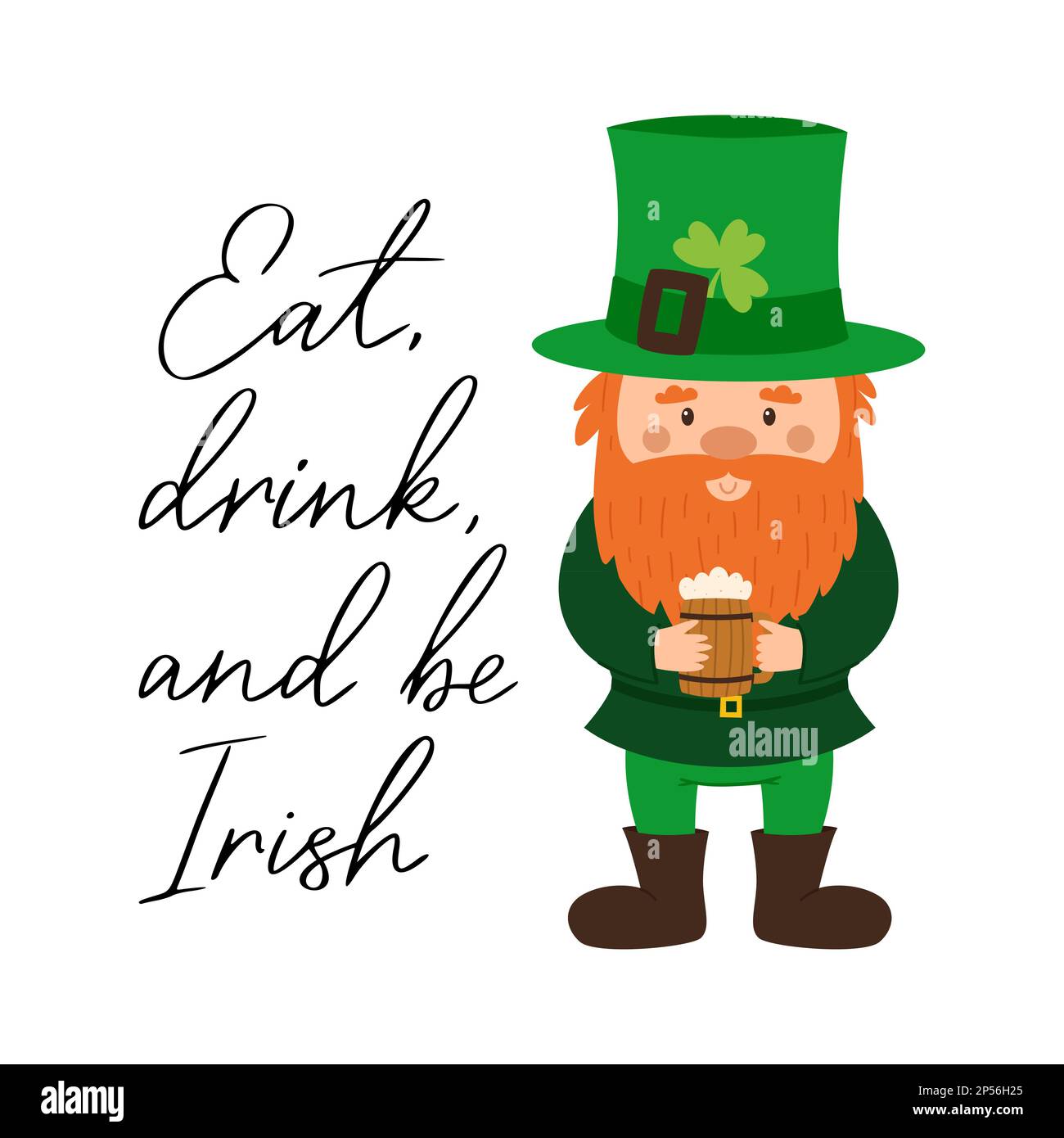 Essen, trinken und Ire sein. Handschrift, handgeschriebener Ausdruck für den St. Patricks Day. Dekoration für irischen Urlaub. Feier des traditionellen Tages in Irel Stock Vektor