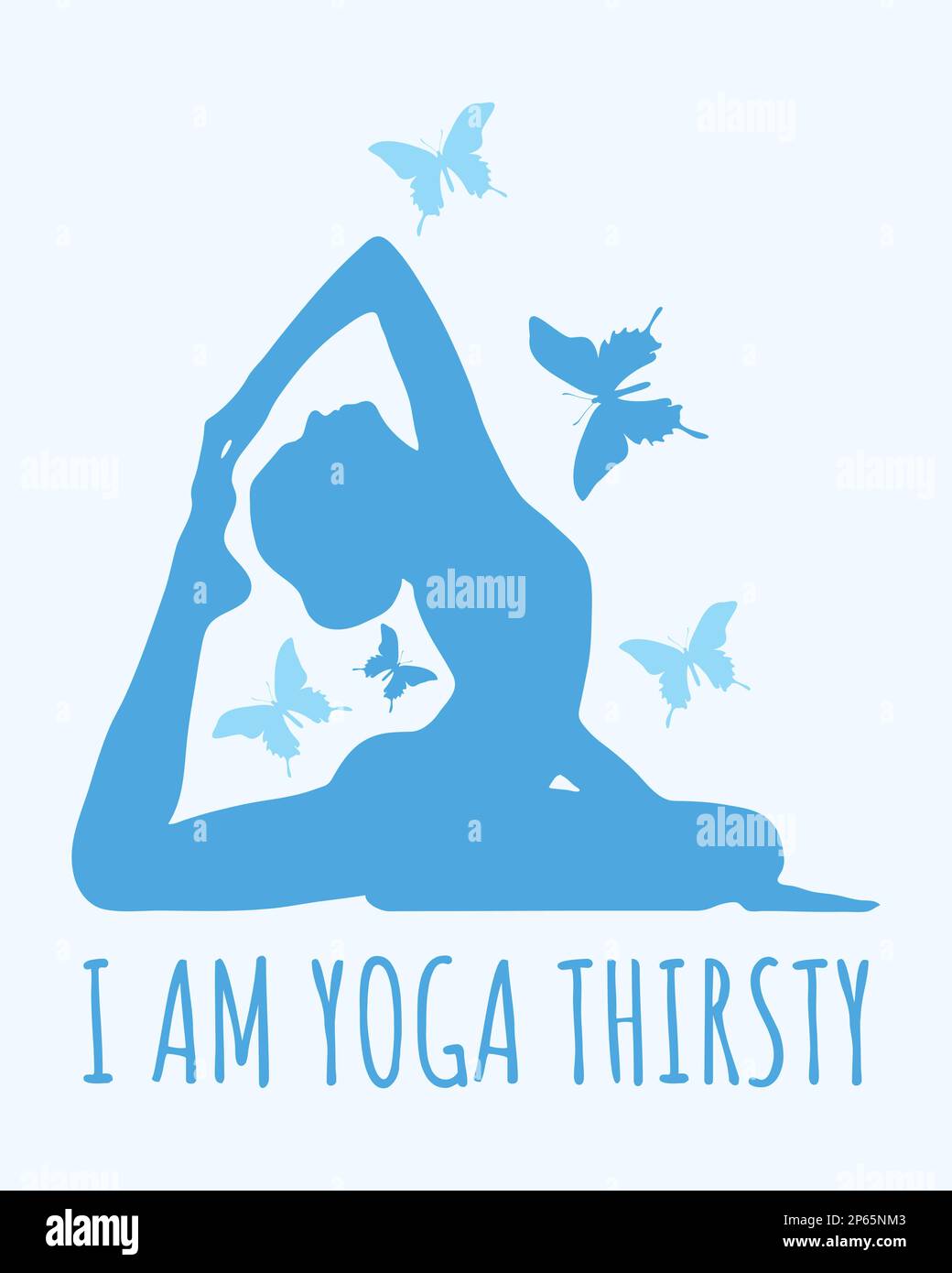 Ich habe Yoga-Durst. Yoga-Zitat mit Frauen-Yoga-Pose und Schmetterlingssilhouette. Stock Vektor