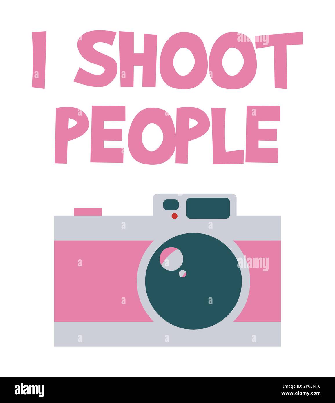 Ich erschieße Leute. Lustiges Zitat eines Fotografen mit eleganter Kamera in Pink. Stock Vektor