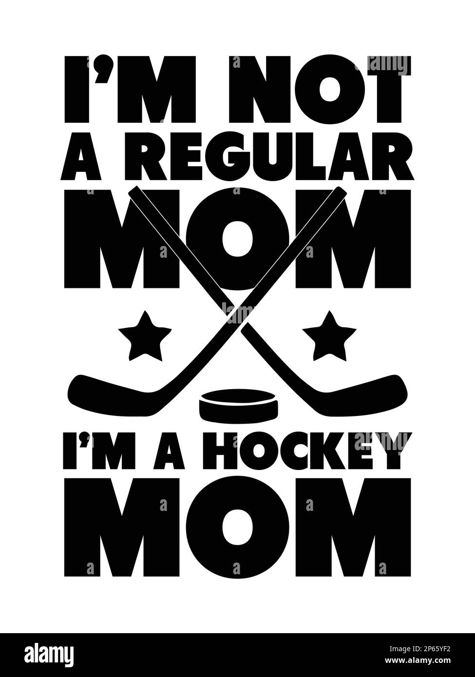 Hockey-mom-T-Shirt-Design mit Hockeyschläger, Puck. Ich bin keine normale mutter, ich bin eine Hockey-mutter. Stock Vektor