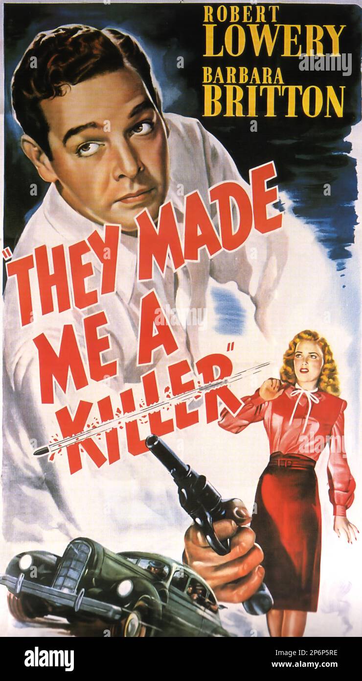1946 : der FILM "NOIR", "YOU MAKE ME A KILLER" von William C. Thomas , Robert Lowery und Barbara Britton , Aus einem Roman von Owen Franes - FILM - KINO - Poster pubblicitario - Poster - Werbung - locandina - DIVA - DIVINA - GÖTTLICH - VAMP - FEMME FATAL - --- Archivio GBB Stockfoto