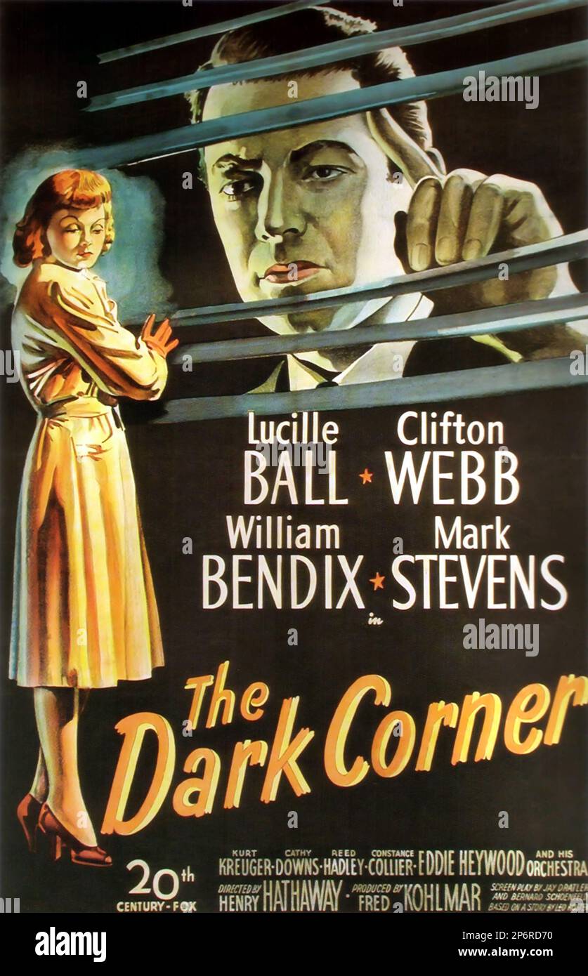 1946 : der FILM NOIR THE DARK CORNER von Henry Hathaway mit Lucille Ball , William Bendix , Clifton Webb und Mark Stevens , Aus einem Roman von Leo Rosten - FILM - KINO - Poster pubblicitario - Poster - Werbung - locandina - DIVA - DIVINA - GÖTTLICH - VAMP - FEMME FATAL - --- Archivio GBB Stockfoto
