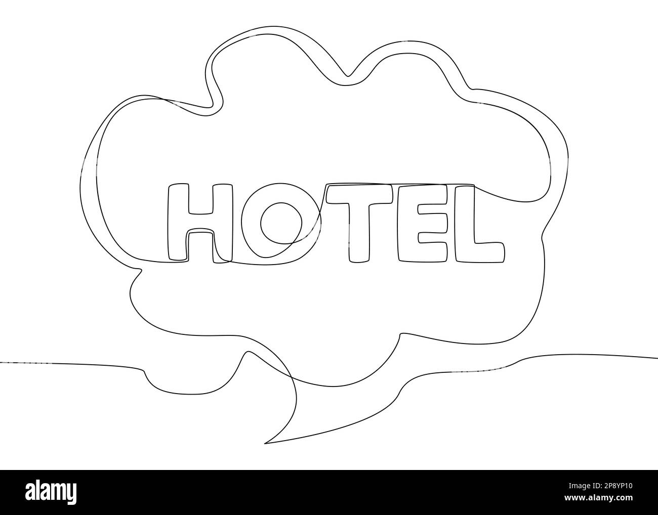 Eine durchgehende Zeile Sprechblase mit Hoteltext. Vektorkonzept zur Darstellung dünner Linien. Kontur Zeichnen kreativer Ideen. Stock Vektor