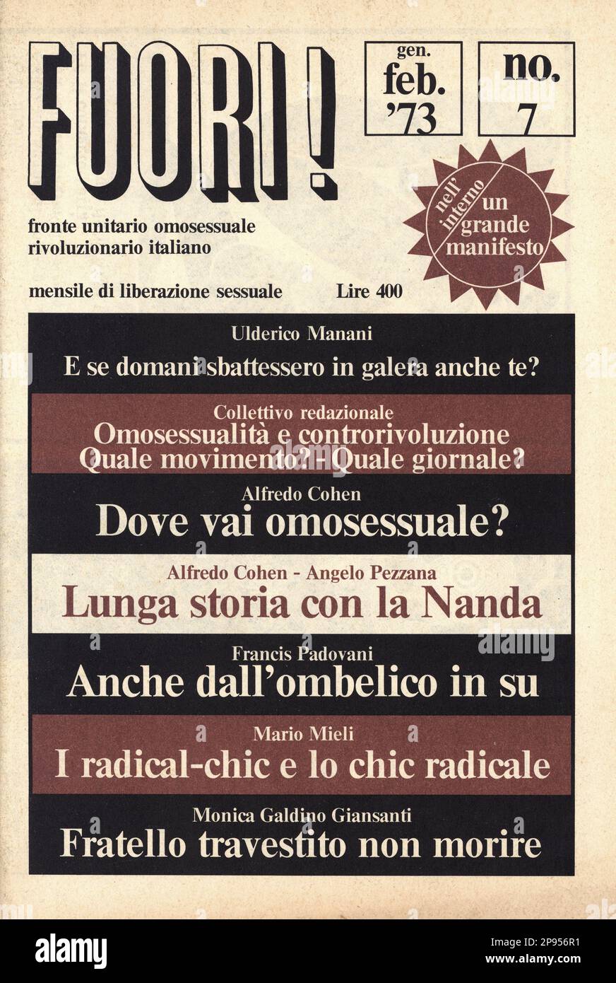 1973 , Turin , ITALIEN : das Titelblatt des ersten italienischen politischen Schwulenmagazins FUORI . ( Fronte Unitario Omosessuale Rivoluzionario Italiano ) unter der Leitung von Marcello Baraghini ( Herausgeber von stampa alternativa) , gegründet von MARIO MIELI und ANGELO PEZZANA , veröffentlicht in Turin . - HOMOSEXUELLE BEFREIUNGSFRONT - omossuale - omosessualità - LGBT - homosexuell - Homosex - Homosexualität - giornale - rivista - Cover - Copertina - POLITICA - POLITIC -- Archivio GBB Stockfoto