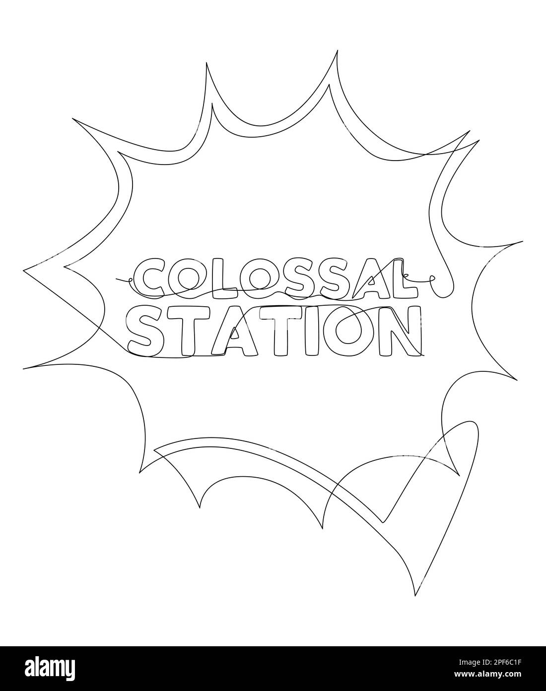 Eine durchgehende Zeile Sprechblase mit kolossalem Stationstext. Vektorkonzept zur Darstellung dünner Linien. Kontur Zeichnen kreativer Ideen. Stock Vektor